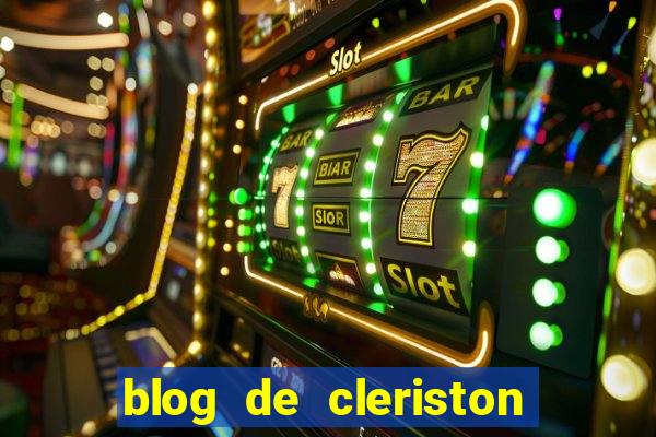 blog de cleriston silva serrinha bahia